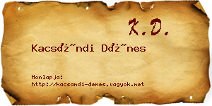 Kacsándi Dénes névjegykártya